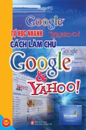 tu hoc nhanh cach lam chu tren google va yahoo 2