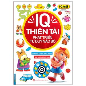 iq thien tai phat trien tu duy nao bo 1 2 tuoi tai ban 1